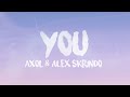 Axol x Alex Skrindo - You (Lyrics) 🎤