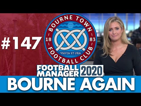 BOURNE TOWN FM20 | Part 147 | TRANSFER SPECIAL | Football Manager 2020