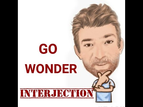 English Tutor Nick P Interjections (112) Go Wonder