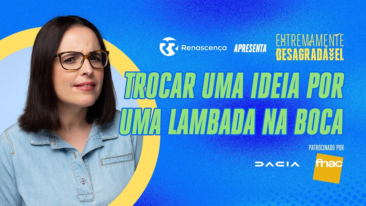 Trocar uma ideia por uma lambada na boca - Extremamente Desagradável