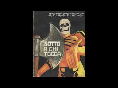 SINISTRINCONTRI .SOTTO A CHI TOCCA FULL ALBUM 2021