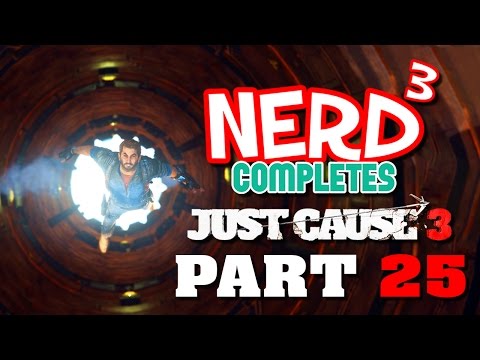 Nerd³ Completes... Just Cause 3 - 25 - On The Offensive