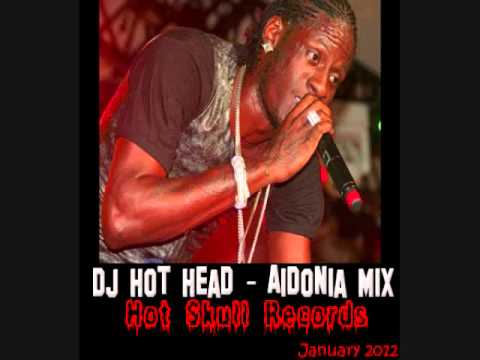DJ Hot Head - Aidonia Mix (Raw) - January 2012