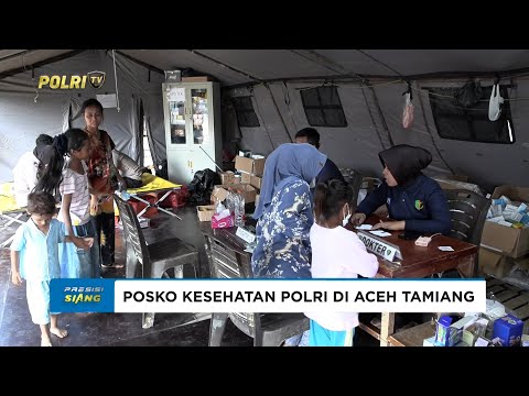 POSKO KESEHATAN POLRI SIAP MELAYANI MASYARAKAT TAMIANG YANG MEMBUTUHKAN