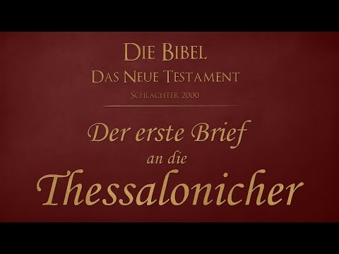 1 Thessalonicher - Schlachter 2000