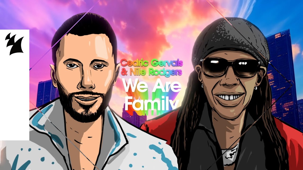 Cedric Gervais x Nile Rodgers — We Are Family