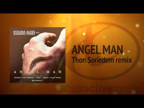 Rosana Alves ft. Sandro Peres - Angel Man (Thon Soriedem Remix)