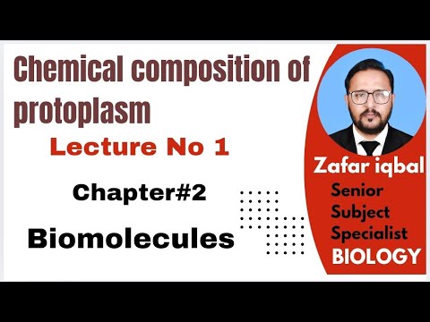 Chemical composition of protoplasm/ bio molecules/1st year biology/MDCAT