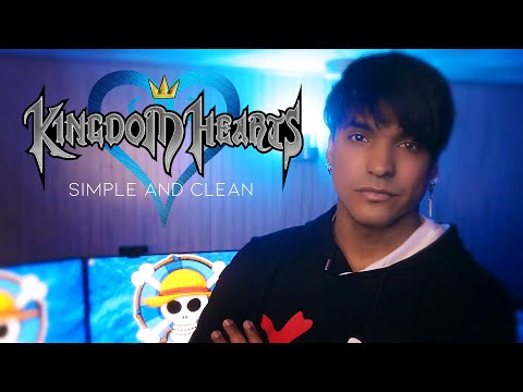 Kingdom Hearts | Utada Hikaru - SIMPLE AND CLEAN (Cover)
