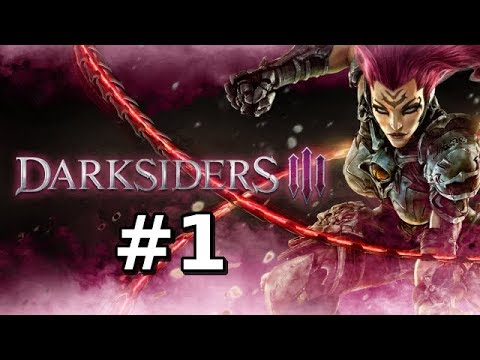 Let's Play Darksiders 3 BLIND (Gameplay/Walkthrough) [Part 1]