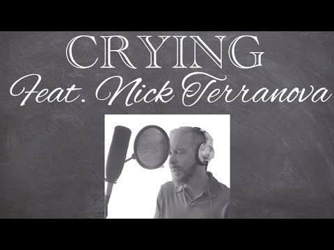 Crying (cover) Feat. Nick Terranova