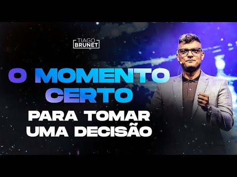 Tiago Brunet - The right time to make a decision