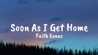 Faith Evans - Soon As I Get Home ( Lyrics)