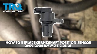 How to Replace Crankshaft Position Sensor 2000-2006 BMW X5 3.0L L6
