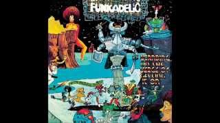 Funkadelic - Standing on the Verge of Getting it On