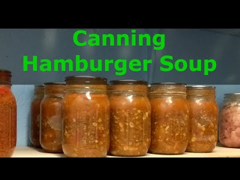 Canning Hamburger Soup!