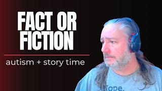 Fact or fiction in the news? Story Time #39