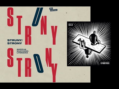 STRUNY/STRONY #3 - "Symetria" (słuchowisko)
