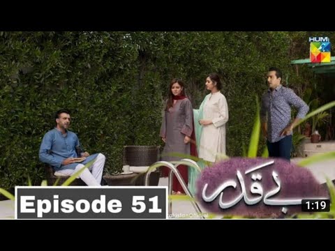 Beqadar  Episode 51 ||  HUM TV Drama || beqadar epi 51 promo || beqadar episode 51 teaser