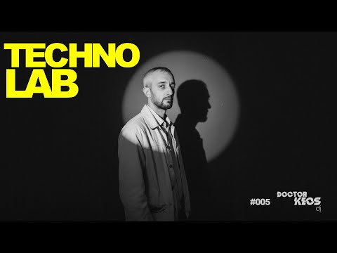 Doctor Keos - Techno Lab (Episode 005)