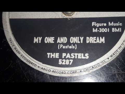 The Pastels - My One And Only Dream (1957)