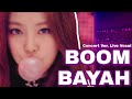 Boombayah BLACKPINK Concert Ver Live Vocal