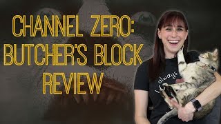 Channel Zero: Butcher's Block - TV Review (No Spoilers)
