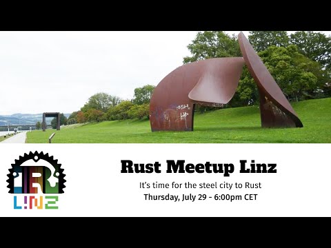 Rust Meetup Linz - July 29