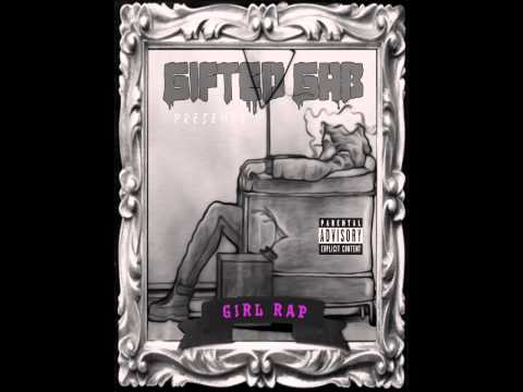 Gifted Gab - Girl Rap (Gotta Get It) ft. JusMoni [Prod. by Antown Vinson]