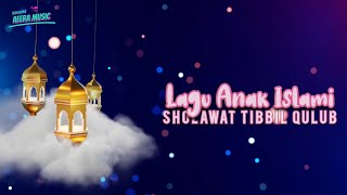 Download lagu Lagu Anak Islami - Sholawat Tibbil Qullub (Karaoke Version) mp3 Download lagu Lagu Anak Islami - Sholawat Tibbil Qullub (Karaoke Version) mp3