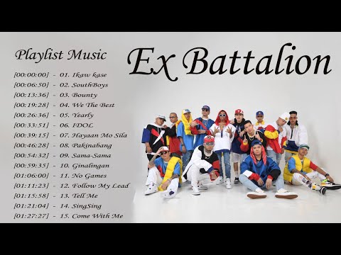 Ex Battalion Non Stop Songs 2023