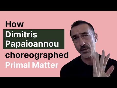 Ο [[#Δημήτρης Παπαϊωάννου#]] συζητά για τον ρόλο του γυμνού σώματος στην παράσταση Πρώτη Ύλη (2012). Choreographer's Cut series, 2020. 