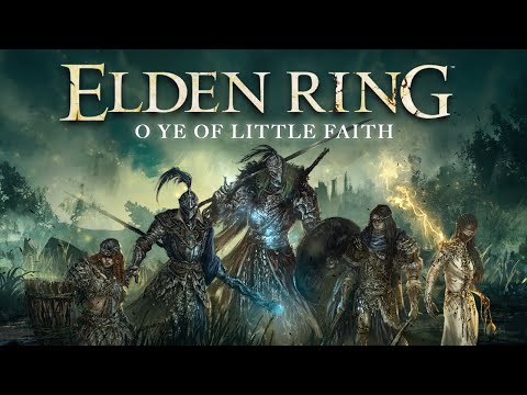 Elden Ring One-Shot: O Ye of Little Faith