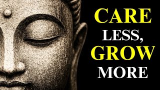 (NO ADS) "The Less You Care, The More You Grow"| Buddhist Lessons for Freedom