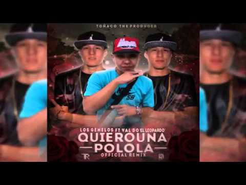 Valdo El Leopardo Ft Los Gemelos-Quiero Una Polola