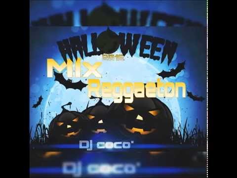 Mix reggaeton 2016 Halloween-DJ COCO