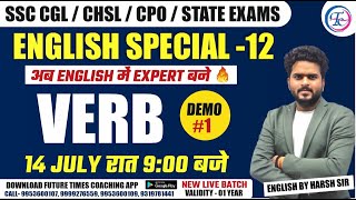 ENGLISH SPL -12 NEW LIVE BATCH🔥 VERB | DEMO-1  | FOR - SSC CGL / CHSL / STATE EXAMS | BY HARSH SIR