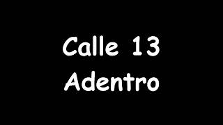 Calle 13 Adentro letra