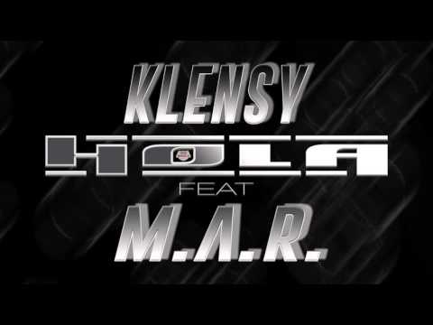 KLENSY FT M.A.R - HOLA