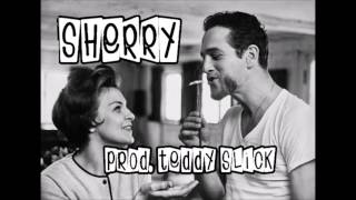 G-Eazy Endless Summer / 50s Doo Wop Type Beat - &quot;SHERRY&quot; (Prod. Teddy $lick)