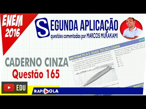 SECOND ENEM APPLICATION: QUESTION 165