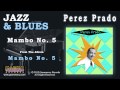 Perez Prado - Mambo No. 5 