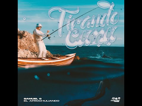 SAMUEL G - TIRANDO CAÑA (Videoclip Oficial)