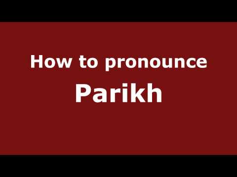 Pronounce Names - How to Pronounce Parikh