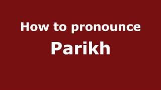 How to pronounce Parikh