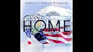 Shemy feat. Damon Mckenzie - Home