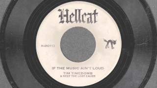 If The Music Ain't Loud - Tim Timebomb and Reef The Lost Cauze