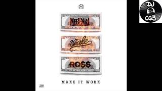 Meek Mill - Make It Work feat. Wale & Rick Ross [Clean]