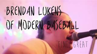 Brendan Lukens of Modern Baseball // Fine, Great // 8-Track Attack!