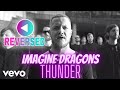 [REVERSED] IMAGINE DRAGONS - THUNDER